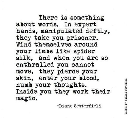 There is omething about words