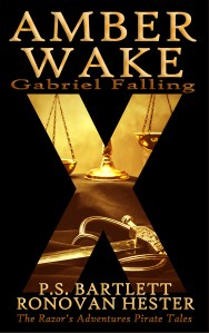 Amber Wake: Gabriel Falling by P.S. Bartlett and Ronovan Hester